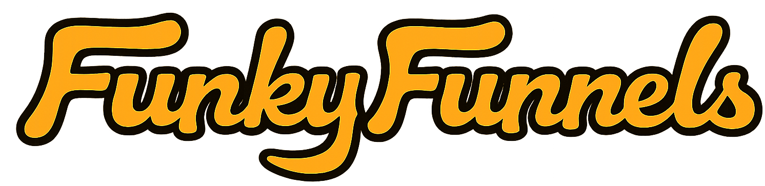 Funky Funnels
